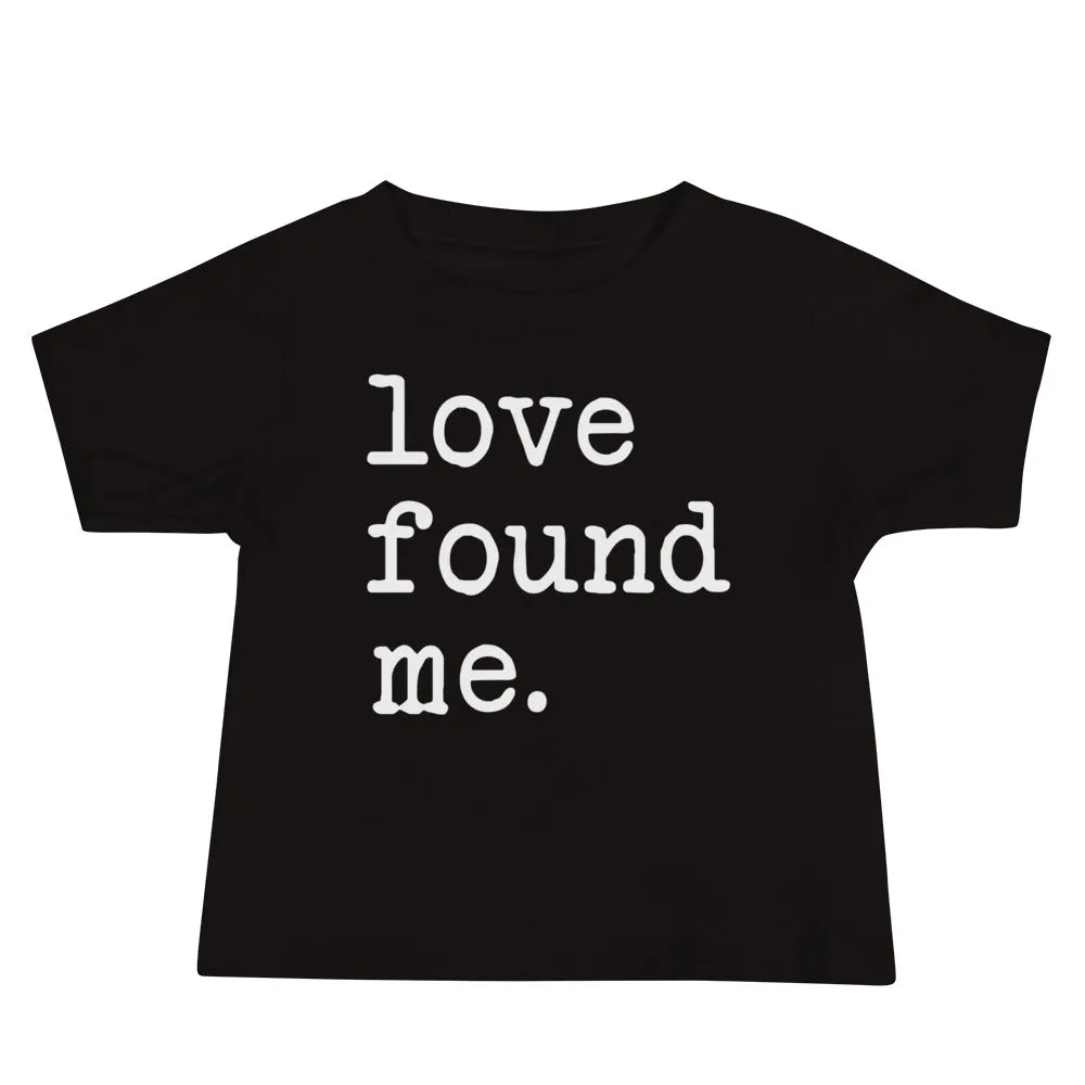 "Love Found Me" Baby Tee